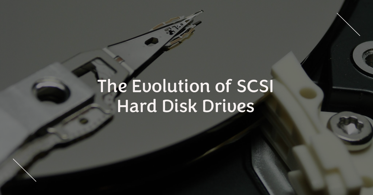 History of SCSI Hard Disk Drives