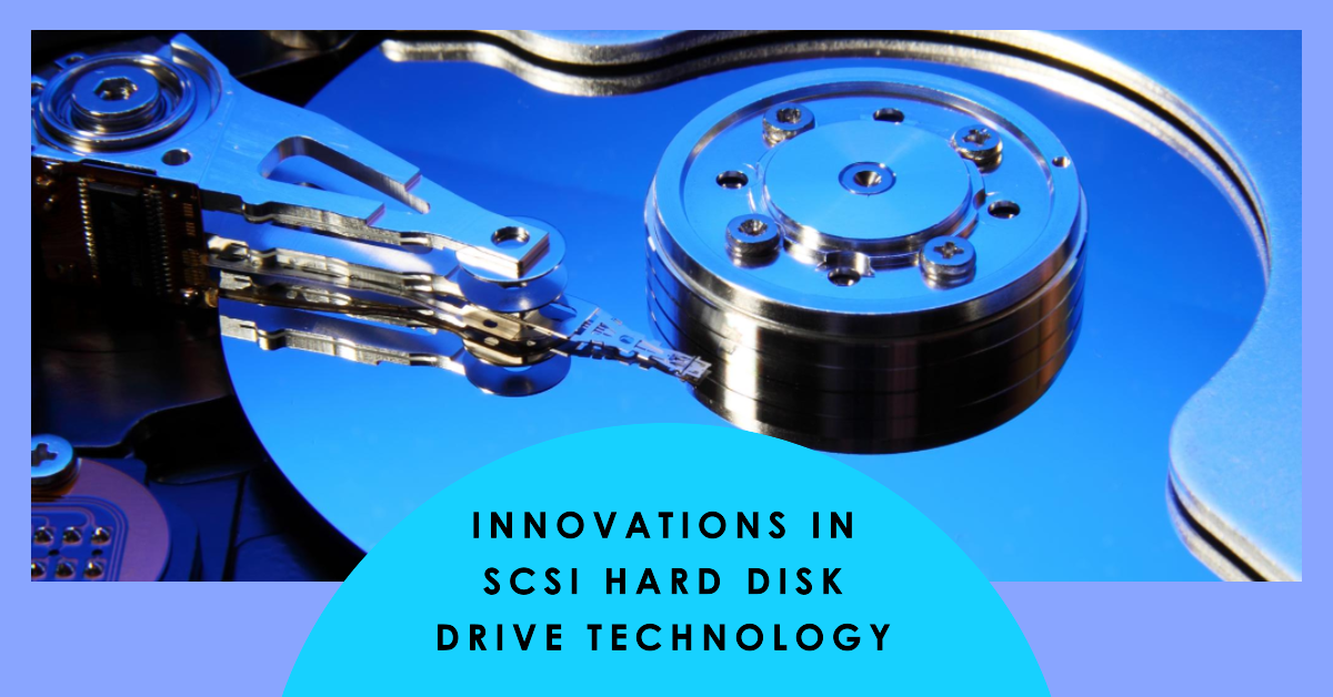 Fast Scsi Drive SCSI Drives Evolved: Innovations in Hard Disk Drive Tech – SCSI Shop