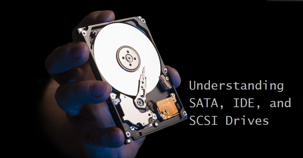 What Is The Difference Between SATA, IDE, And SCSI Drives For Computers